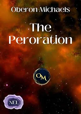 E-Book (epub) The Peroration von Oberon Michaels