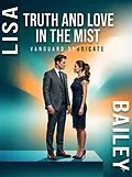 E-Book (epub) Truth and Love in the Mist von Lisa Bailey