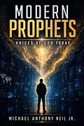 E-Book (epub) Modern Prophets: Voices of God Today von Michael Anthony Neil