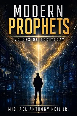 E-Book (epub) Modern Prophets: Voices of God Today von Michael Anthony Neil