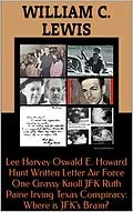 E-Book (epub) Lee Harvey Oswald E. Howard Hunt Written Letter Air Force One Grassy Knoll JFK Ruth Paine Irving Texas Conspiracy: Where is JFK's Brain? von William C. Lewis