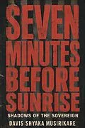 E-Book (epub) Seven Minutes Before Sunrise von Davis Shyaka Musirikare