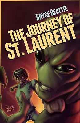 E-Book (epub) The Journey of St. Laurent von Bryce Beattie