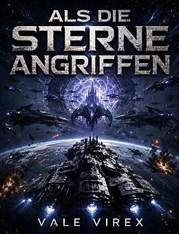 E-Book (epub) Als die Sterne angriffen von Vale Virex