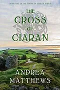 E-Book (epub) The Cross of Ciaran von Andrea Matthews