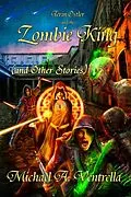 E-Book (epub) Terin Ostler and the Zombie King (and Other Stories) von Michael A. Ventrella