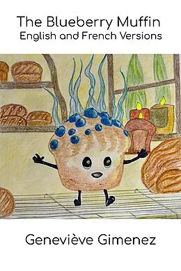 E-Book (epub) The Blueberry Muffin - English and French Version von Genevieve Gimenez