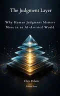 E-Book (epub) The Judgment Layer von Chris Polaris