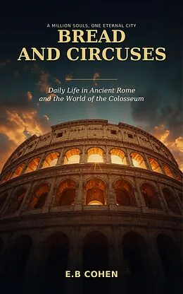 E-Book (epub) Bread and Circuses von E. B Cohen