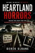 E-Book (epub) Heartland Horrors: Inside the Hunt for the Midwest's Most Elusive Serial Killer von Derek Sloane