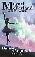 E-Book (epub) Dance of Legends von Meyari McFarland