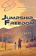 E-Book (epub) Jumpship Freedom von Adria Laycraft