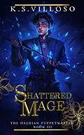 E-Book (epub) Shattered Mage von K. S. Villoso