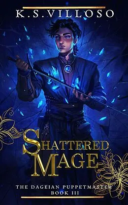 E-Book (epub) Shattered Mage von K. S. Villoso