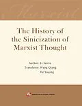 E-Book (epub) The History of the Sinicization of Marxist Thought von Li Junru, Wang Qiang, He Yuqing