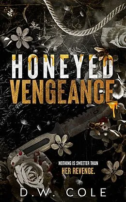 E-Book (epub) Honeyed Vengeance von D. W. Cole