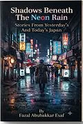 E-Book (epub) Shadows beneath the Neon Rain von Fazal Abubakkar Esaf