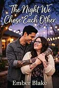 E-Book (epub) The Night We Chose Each Other von Ember Blake