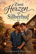 E-Book (epub) Zwei Herzen am Silberhuf von Gottfried Warner