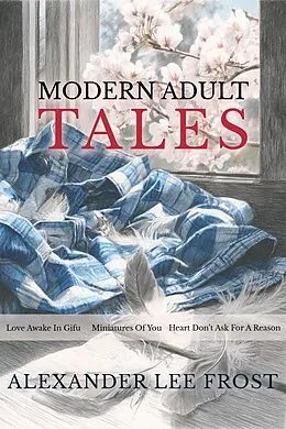 E-Book (epub) Modern Adult Tales von Alexander Lee Frost