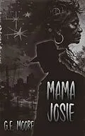 E-Book (epub) Mama Josie von G. E. Moore