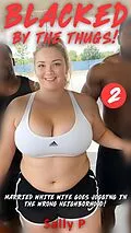E-Book (epub) Blacked by the thugs! Married White Wife goes jogging in the wrong neighborhood! 2 von Sally P