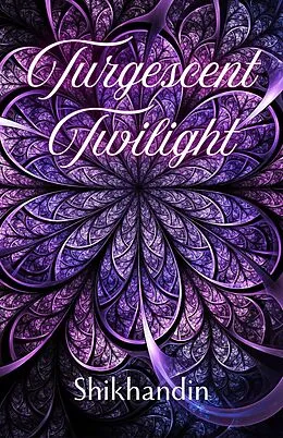 E-Book (epub) Turgescent Twilight von Shkihandin
