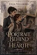 E-Book (epub) The Portrait Behind the Hearth von Celia Vellgrave
