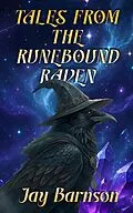 E-Book (epub) Tales from the Runebound Raven von Jay Barnson