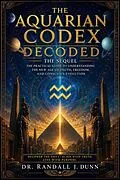 E-Book (epub) The Aquarian Codex: Decoded von Randall Dunn