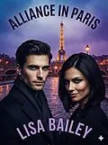 E-Book (epub) Alliance in Paris von Lisa Bailey