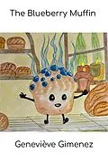 E-Book (epub) The Blueberry Muffin von Genevieve Gimenez