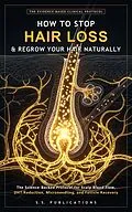 E-Book (epub) How to Stop Hair Loss and Regrow Your Hair Naturally von S S Publications