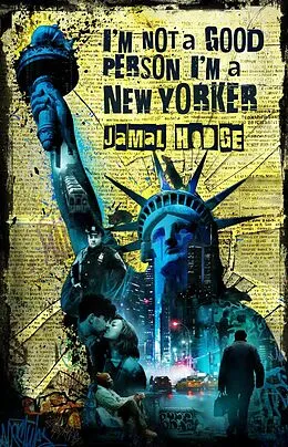 E-Book (epub) I'm Not A Good Person, I'm A New Yorker von Jamal Hodge