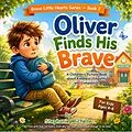 E-Book (epub) Oliver Finds His Brave von Stephanie Michelle