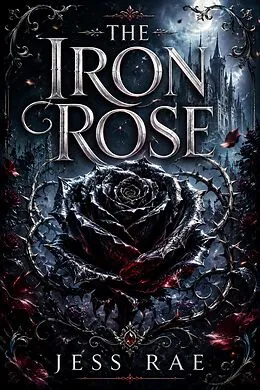 E-Book (epub) The Iron Rose von Jess Rae