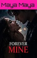 E-Book (epub) Forever Mine von Maya