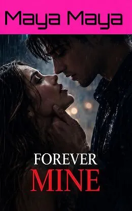 E-Book (epub) Forever Mine von Maya