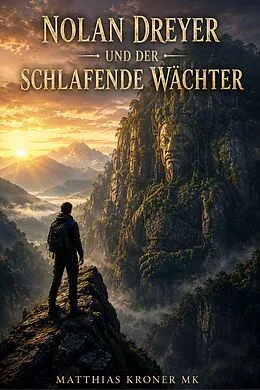 E-Book (epub) Nolan Dreyer und der schlafende Wächter von Matthias Kroner Mk