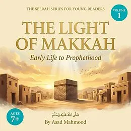 E-Book (epub) The Light of Makkah von Asad Mahmood