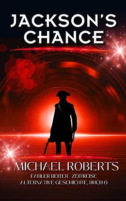 E-Book (epub) Jackson's Chance von Michael Roberts