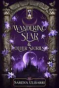 E-Book (epub) Wandering Star and Other Stories von Sarena Ulibarri