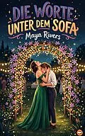 E-Book (epub) Die Worte unter dem Sofa von Maya Rivers