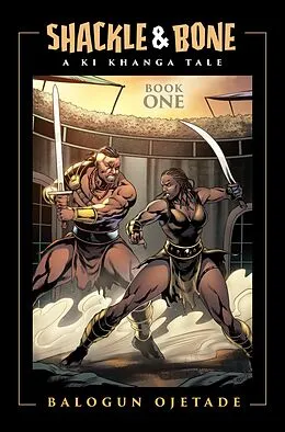 E-Book (epub) Shackle and Bone: Book One von Balogun Ojetade