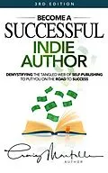 E-Book (epub) Become a Successful Indie Author - 3rd Edition: Work Toward Your Writing Dream von Craig Martelle