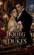 E-Book (epub) Der Krieg des Dukes von Elowen Haverbrook