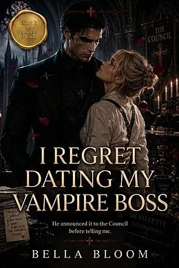 E-Book (epub) I Regret Dating My Vampire Boss von Bella Bloom