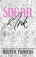 E-Book (epub) Sugar & Ink von Winter Travers