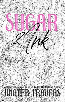 E-Book (epub) Sugar & Ink von Winter Travers