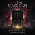 E-Book (epub) The Black Magician IV The Father of Shadows von Ricardo J. S. Marques